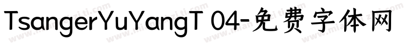 TsangerYuYangT 04字体转换